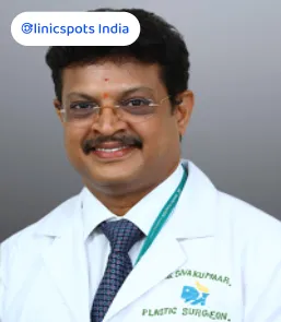 dr. sivakumar k s plastic surgeon